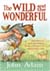 The Wild and the Wonderful cover